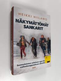 Näkymättömät sankarit : suomalaisten salainen apu Chilen vallankaappauksen uhreille