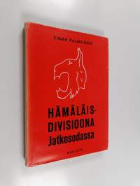 Hämäläisdivisioona jatkosodassa : 5. Divisioona 1941-1944