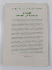 Ystäviä läheltä ja kaukaa : muistelmia