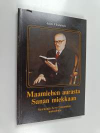 Maamiehen aurasta sanan miekkaan : saarnaaja Arvo Linnamäen muistelmia