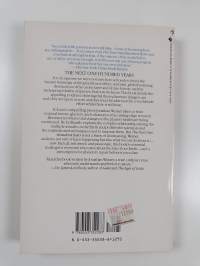 The Next One Hundred Years - Shaping the Fate of Our Living Earth