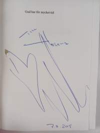 Gud har för mycket tid : en roman (signeerattu)