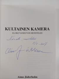 Kultainen kamera : elokuvaneuvos muistelee (signeerattu, tekijän omiste)
