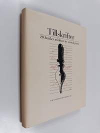 Tillskrifter : 20 kritiker närläser ny svensk poesi