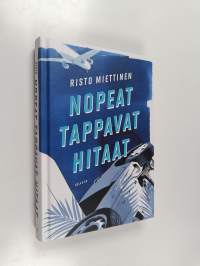 Nopeat tappavat hitaat