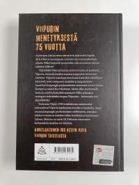 Viipuri 1944 : miksi Viipuri menetettiin?