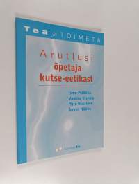 Arutlusi õpetaja kutse-eetikast