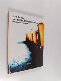 Kommunikatiivinen opettaminen : indoktrinaation kriittinen teoria