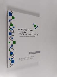 Kasvatustieteen tila ja tutkimuskäytännöt : paradigmat katosivat, mitä jäljellä? : Kasvatustieteen päivät 23.-24.11.2006, Oulu : abstraktit