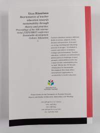 Reorientation of teacher education towards sustainability through theory and practice : proceedings of the 10th international JTEFS/BBCC conference Sustainable de...