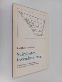 Svårigheter i svenskans uttal : en handledning vid undervisningen av finska, tyska och jugoslaviska invandrare