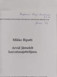 Arvid Järnefelt kasvatusajattelijana (signeerattu, tekijän omiste)