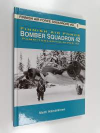Finnish Air Force : Bomber Squadron 42 = Pommituslentolaivue 42