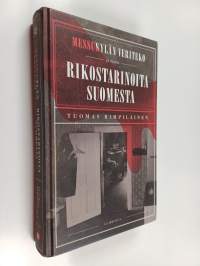 Messukylän veriteko ja muita rikostarinoita Suomesta