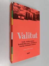 Valitut : Etelä-Afrikan musta keskiluokka turva-alueiden ja startup-kirkkojen suojassa