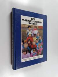 Det mångkulturella Sverige : en handbok om etniska grupper och minoriteter