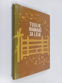 Tuulik, kadakas ja leib : III valimik korrespondentide murdetekste