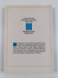 Aikuiset opintiellä : myynti- ja mainoskoulu Markkinointi-instituutti 1930-1990