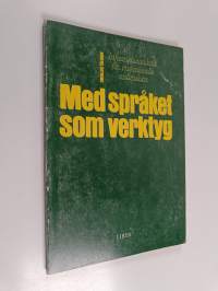 Med språket som verktyg : informationsteknik för professionella ordbrukare