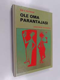 Ole oma parantajasi : terveyden niksikirja