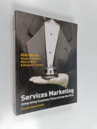 Services marketing : integrating customer focus across the firm