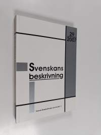 Svenskans beskrivning 29 : förhandlingar vid Tjugoförsta sammankomsten för svenskans beskrivning -  Vasa den 4 och 5 maj 2007