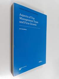 Aspects of Top Management Team and Firm Growth