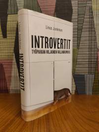 Introvertit : työpaikan hiljainen vallankumous