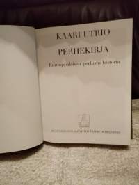 Perhekirja - Eurooppalaisen perheen historia. (Yhteiskunta, kulttuurihistoria)
