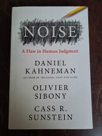 Noise - A Flaw in Human Judmegent