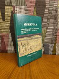 Sissisotaa : sissipäällikön muistelmia jatkosodasta ja Lapin sodasta (signeerattu)