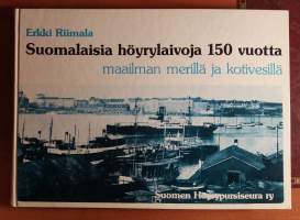 Suomalaisia höyrylaivoja 150 vuotta maailman merillä ja kotivesillä