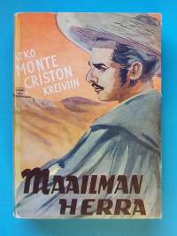 Maailman Herra I-II.  Jatko Monte Criston kreiviin.  (Klassikon jatko-osa, seikkailu)