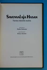 Savenvalaja Hasan - Tarina itäiseltä mailta.   (Sadut, nuortenkirjat)