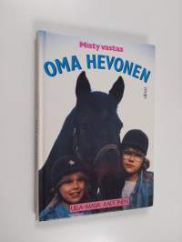 Oma hevonen : Misty vastaa