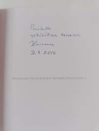 Terve sielu terveessä ruumiissa : juhlakirja professori Paavo Kettusen täyttäessä 60 vuotta 27.11.2009 (signeerattu, tekijän omiste)