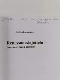 Renessanssiajattelu : luonnonvoima sisälläsi (signeerattu, tekijän omiste)