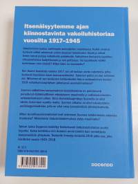 Itsenäinen Suomi vakoilun maailmassa 1917-1945 : tiedustelu on valtiollisen päätöksenteon salaista tukitoimintaa (ERINOMAINEN)