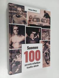 Suomen 100 parasta urheilijaa kautta aikain (ERINOMAINEN)