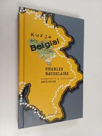 Kurja Belgia! - muistiinpanoja ja kirjeitä 1864-1866