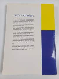 Yritys Euroopassa : EU-kaupan tietopaketti suomalaiselle liikkeenjohdolle