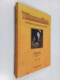 Yliluonnollista : William Branhamin elämä, Osa 2