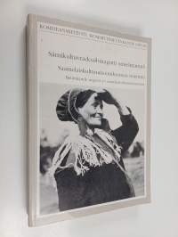 Sámikultuvradoaibmagotti smiehttamuš = Saamelaiskulttuuritoimikunnan mietintö = Betänkande avgivet av samekulturkommissionen