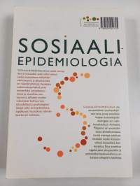 Sosiaaliepidemiologia : väestön terveyserot ja terveyteen vaikuttavat sosiaaliset tekijät