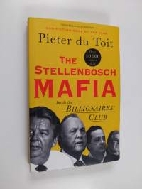 The Stellenbosch Mafia - Inside the Billionaire&#039;s Club