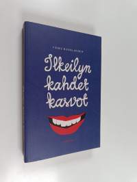 Ilkeilyn kahdet kasvot (ERINOMAINEN)