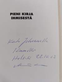 Pieni kirja ihmisestä (signeerattu, tekijän omiste)