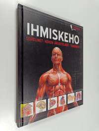 Ihmiskeho : sisäelimet, kehon järjestelmät, toiminnot