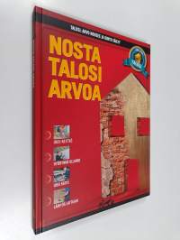 Nosta talosi arvoa : arvo nousee ja kunto säilyy