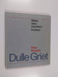 Pieter Bruegel&#039;s Dulle Griet